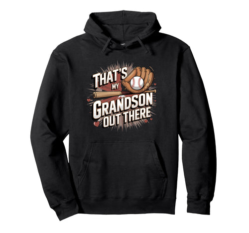 Thats My Grandson Out There Grandma Hoodie - Unique Graphic for Adults - T-Shirt, Sweatshirt, Hoodie