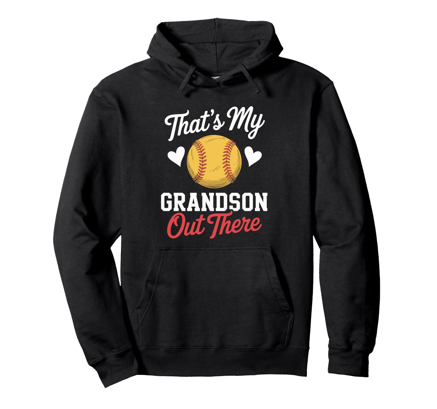 Thats My Grandson Out There Baseball Hoodie - Custom Art Print Unisex - T-Shirt, Sweatshirt, Hoodie