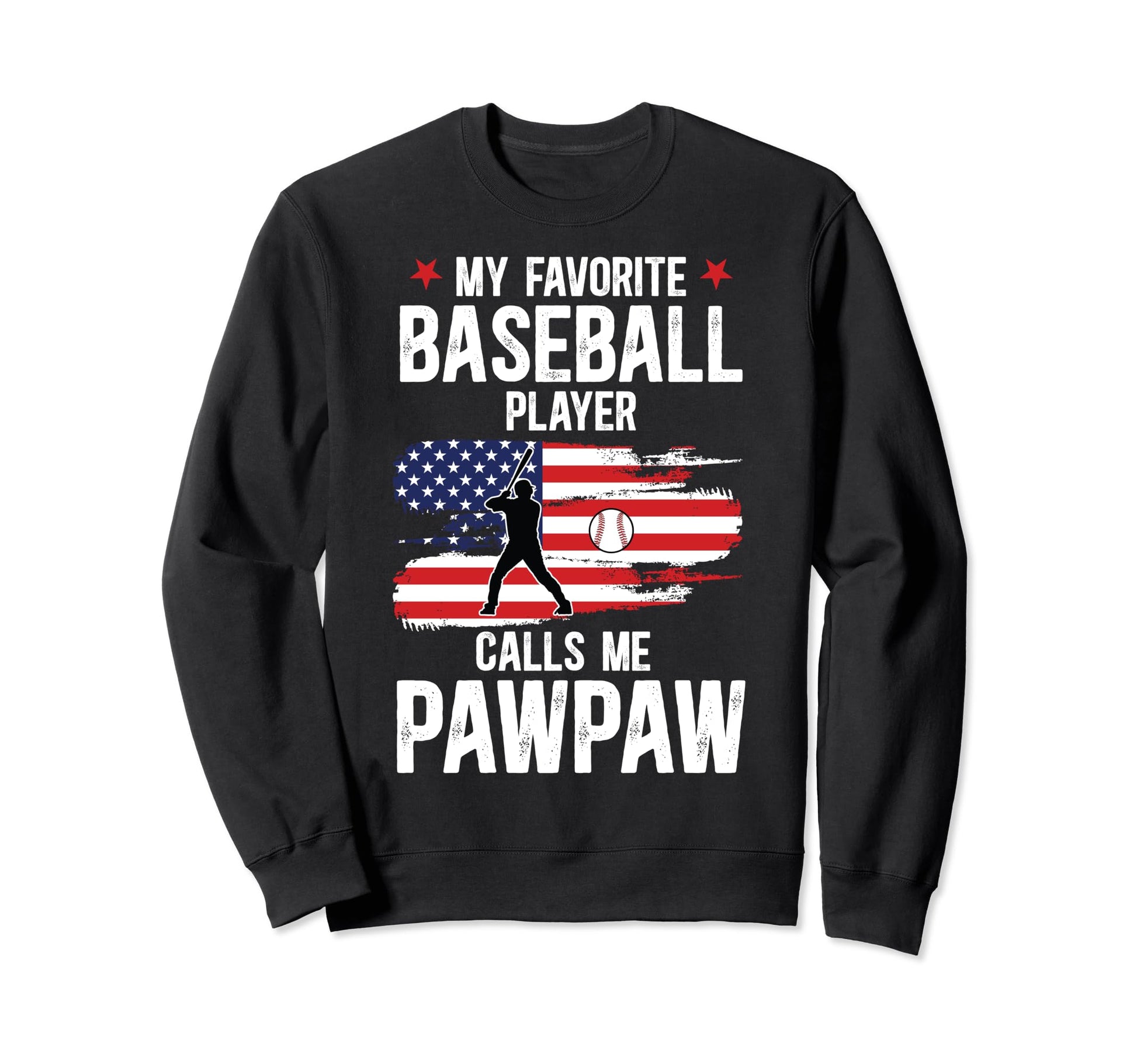 My Favorite Baseball Player Pawpaw Sweatshirt - Unique Graphic for Adults - T-Shirt, Sweatshirt, Hoodie