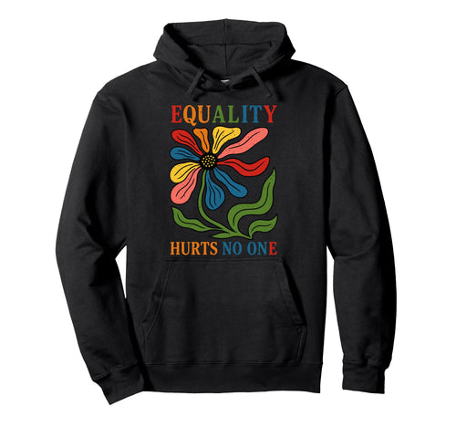 Boho Equality Hurts No One Lgbt Pride Human Hoodie - Trendy Graphic Unisex - T-Shirt, Sweatshirt, Hoodie