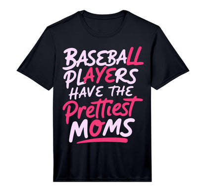 Mens Baseball Players Have Prettiest T-Shirt - Unique Graphic for Adults - T-Shirt, Sweatshirt, Hoodie