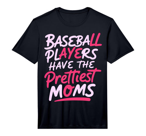 Mens Baseball Players Have Prettiest T-Shirt - Unique Graphic for Adults - T-Shirt, Sweatshirt, Hoodie