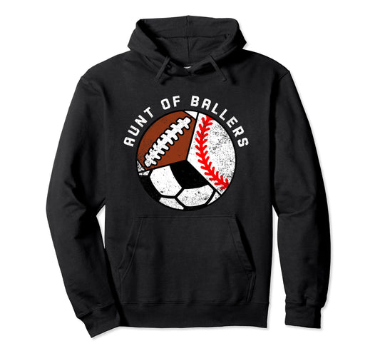 Aunt Ballers Funny Baseball Soccer Hoodie - Aesthetic Graphic for Adults - T-Shirt, Sweatshirt, Hoodie