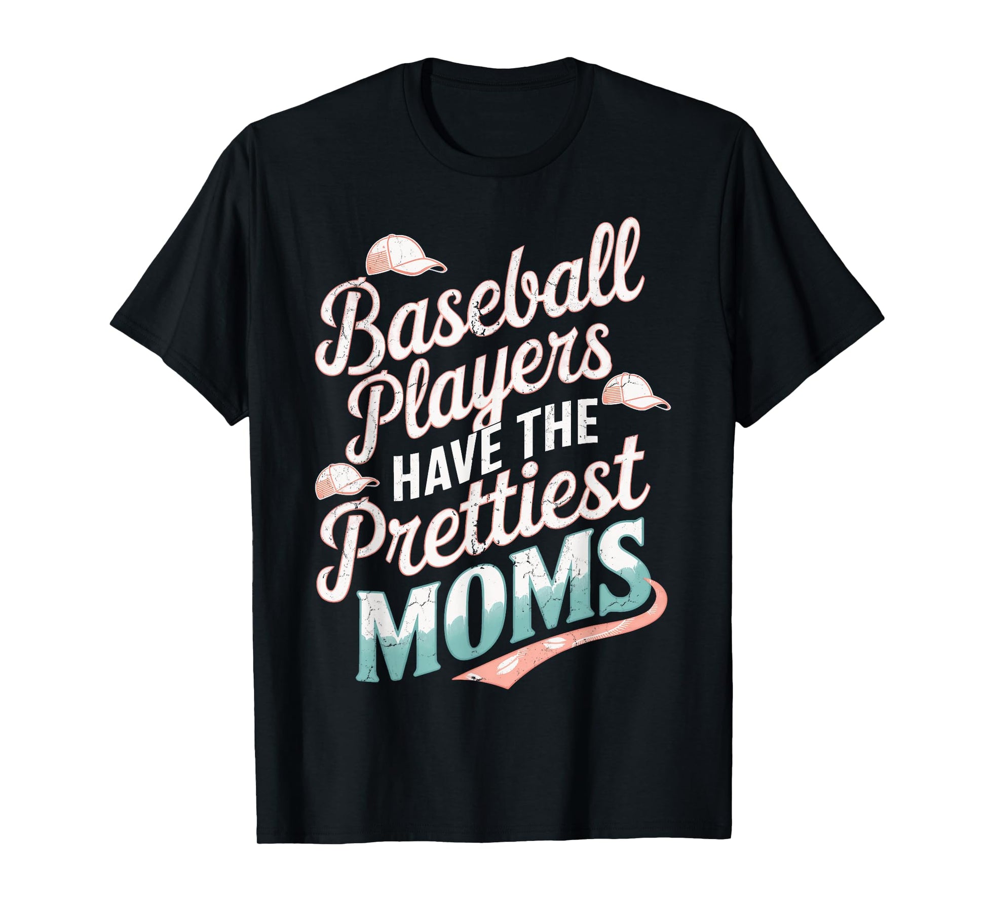 Funny Baseball Players Prettiest T-Shirt - Aesthetic Graphic for Adults - T-Shirt, Sweatshirt, Hoodie