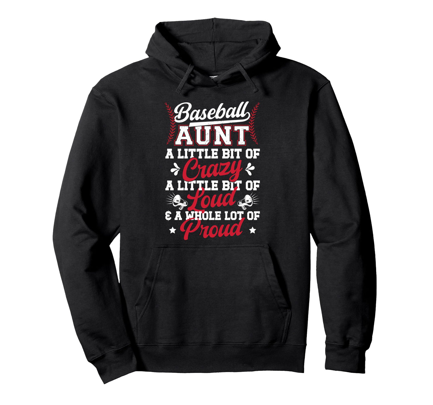 Baseball Aunt Crazy Loud Auntie Baseball Hoodie - Unique Graphic Unisex - T-Shirt, Sweatshirt, Hoodie
