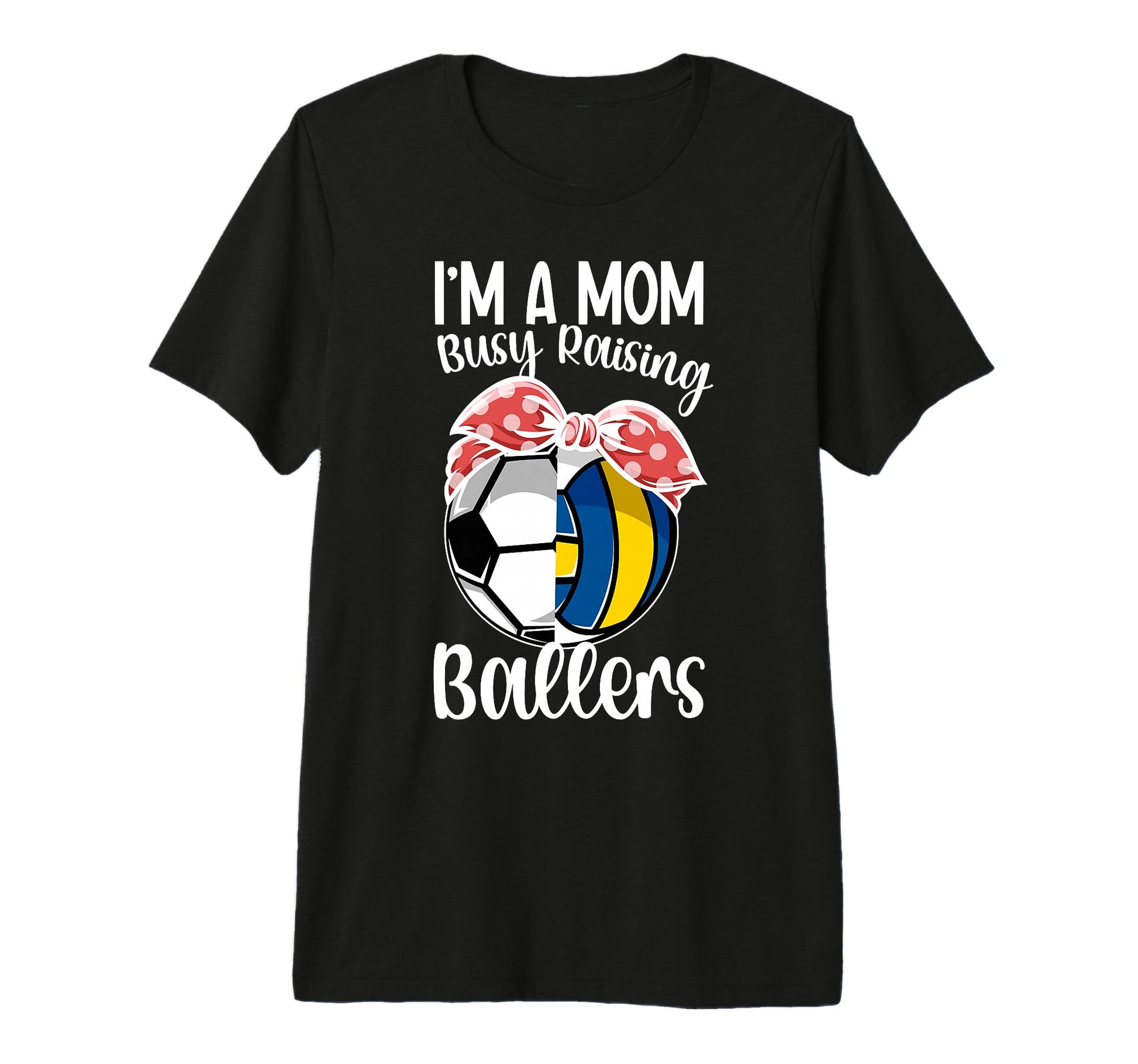 Im Mom Busy Raising Ballers Volleyball T-Shirt - Novelty Apparel Men Women - T-Shirt, Sweatshirt, Hoodie