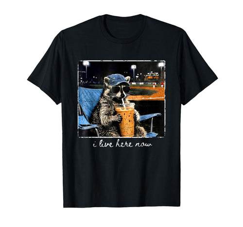 I Live Here Now Baseball Raccoon T-Shirt - Casual Everyday Wear for Adults - T-Shirt, Sweatshirt, Hoodie