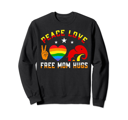 Peace Love Free Mom Hugs Rainbow Gift Lgbtq T-Shirt - Graphic Print Unisex - T-Shirt, Sweatshirt, Hoodie