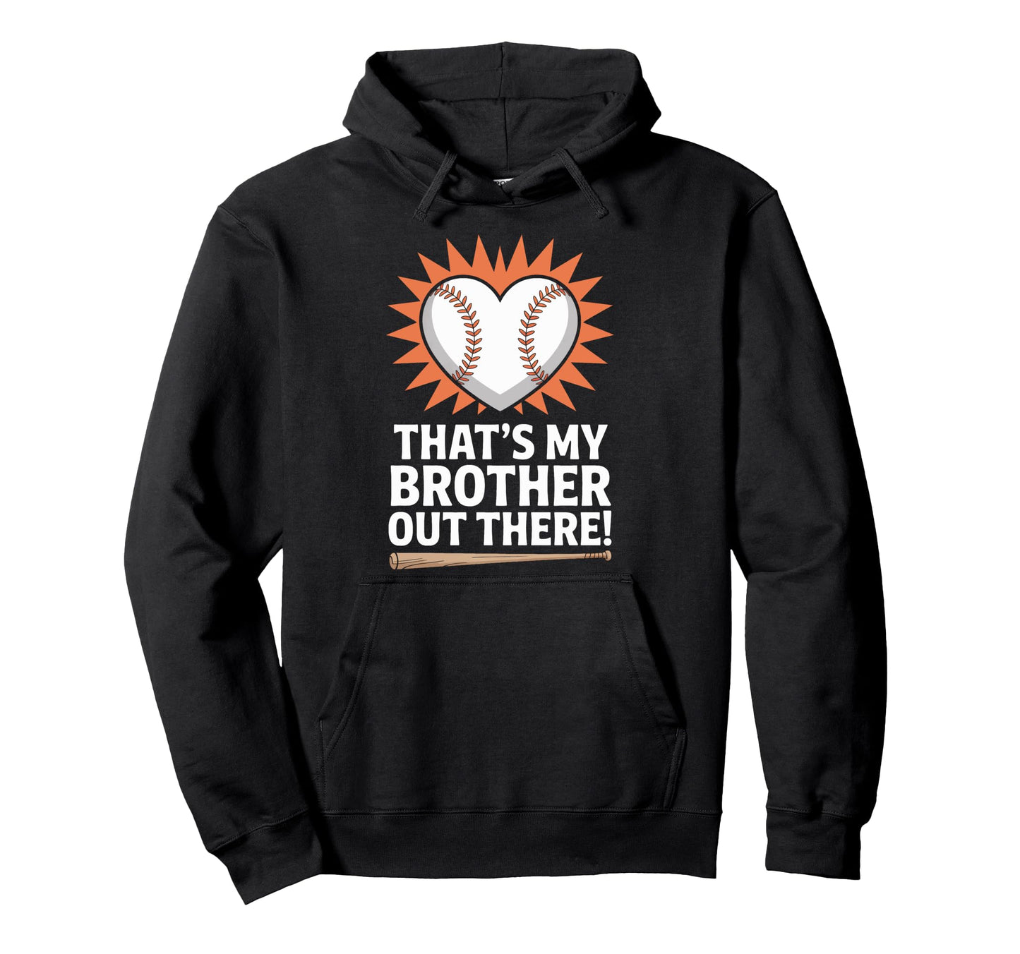Thats My Brother Out There Baseball Hoodie - Aesthetic Graphic Men Women - T-Shirt, Sweatshirt, Hoodie