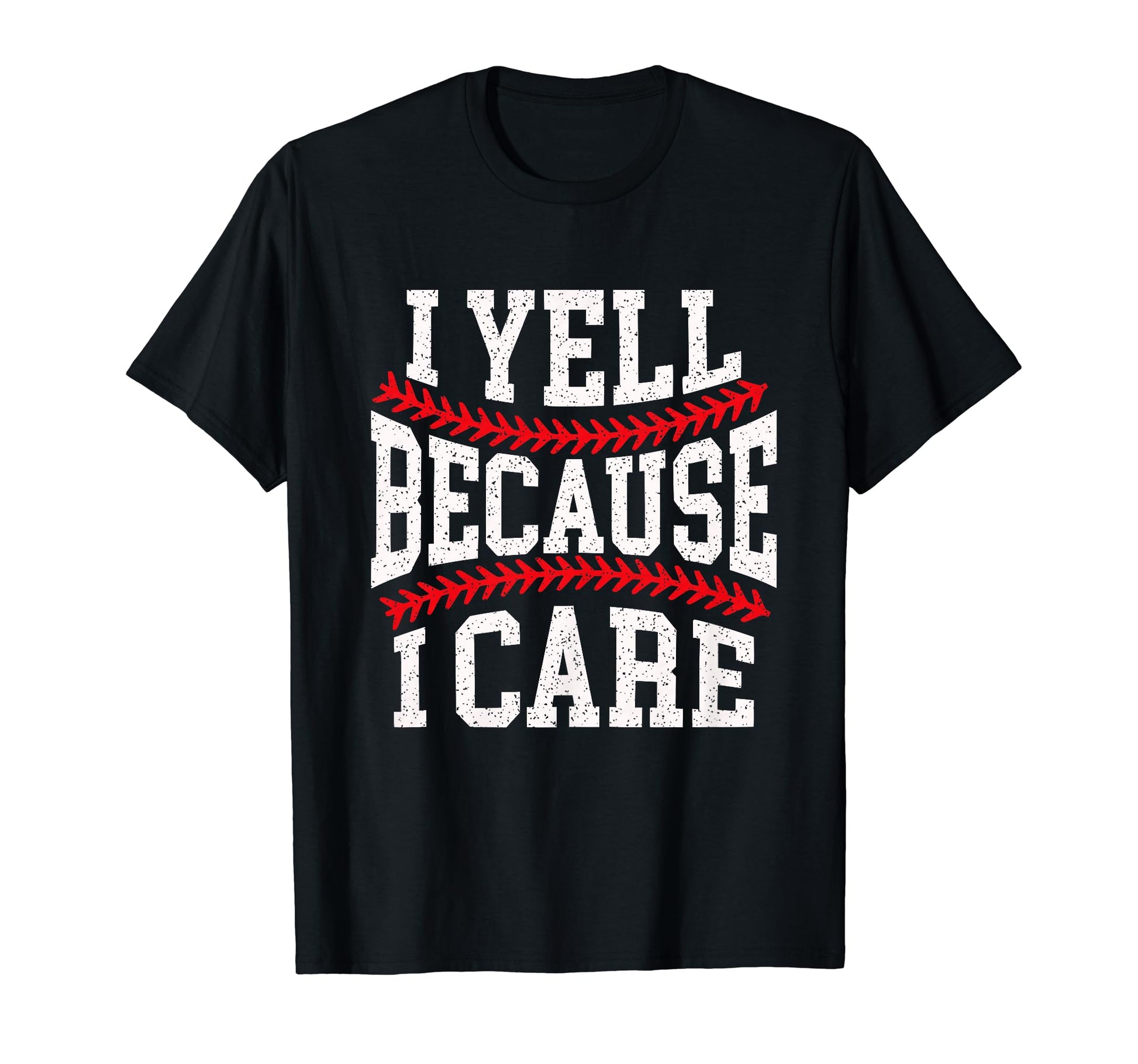 Passionate Funny Baseball Parent I Yell T-Shirt - Graphic Print for Adults - T-Shirt, Sweatshirt, Hoodie