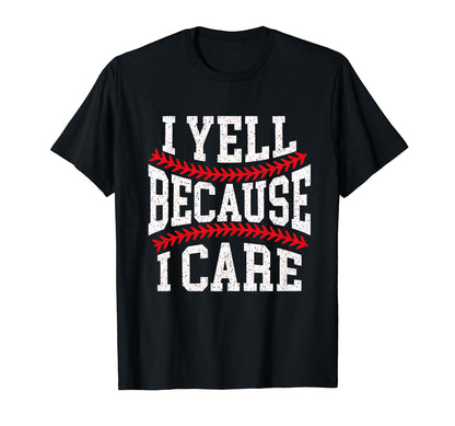 Passionate Funny Baseball Parent I Yell T-Shirt - Graphic Print for Adults - T-Shirt, Sweatshirt, Hoodie