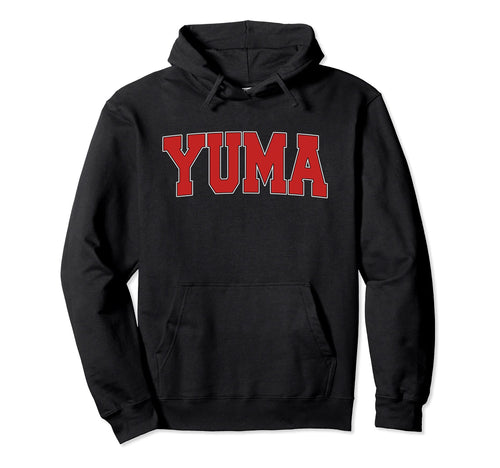 Yuma Az Arizona Varsity Usa Sports Hoodie - Casual Everyday Wear Unisex - T-Shirt, Sweatshirt, Hoodie