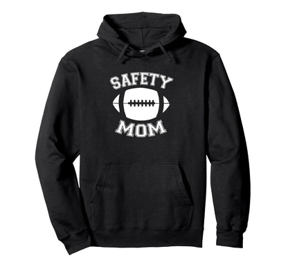 Safety Mom Football Parent Game Day Hoodie - Unique Graphic Men Women - T-Shirt, Sweatshirt, Hoodie