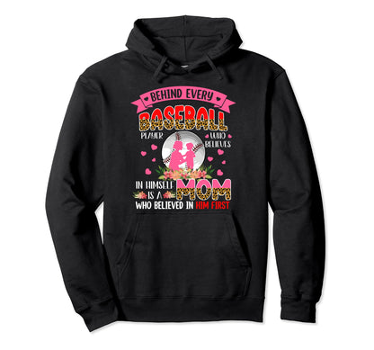 Proud Behind Every Baseball Player Is Hoodie - Novelty Apparel Men Women - T-Shirt, Sweatshirt, Hoodie
