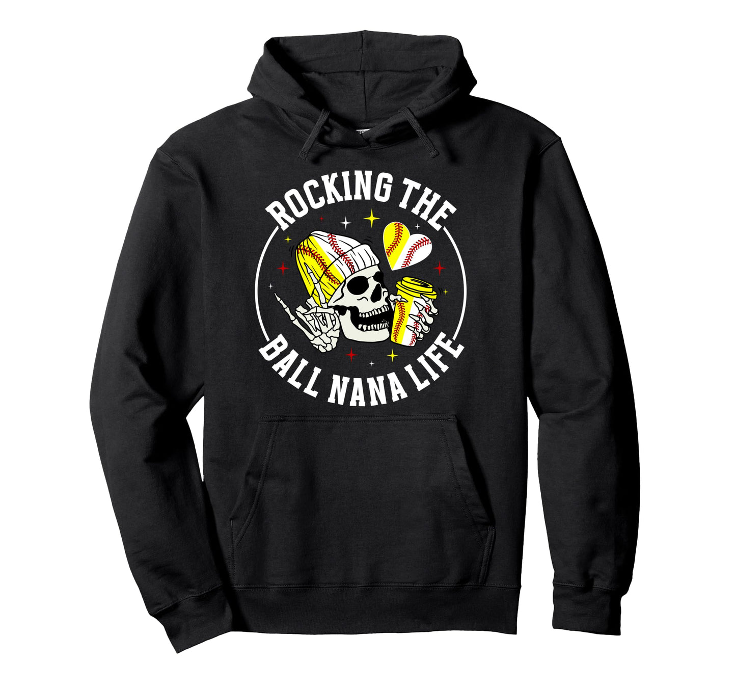 Rocking Ball Nana Life Softball Hoodie - Streetwear Style for Adults - T-Shirt, Sweatshirt, Hoodie