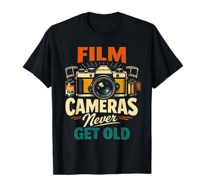 Film Cameras Never Get Old Photography T-Shirt - Graphic Print Men Women - T-Shirt, Sweatshirt, Hoodie