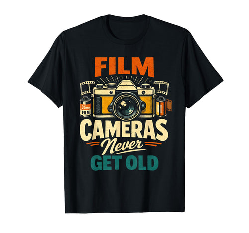 Film Cameras Never Get Old Photography T-Shirt - Graphic Print Men Women - T-Shirt, Sweatshirt, Hoodie