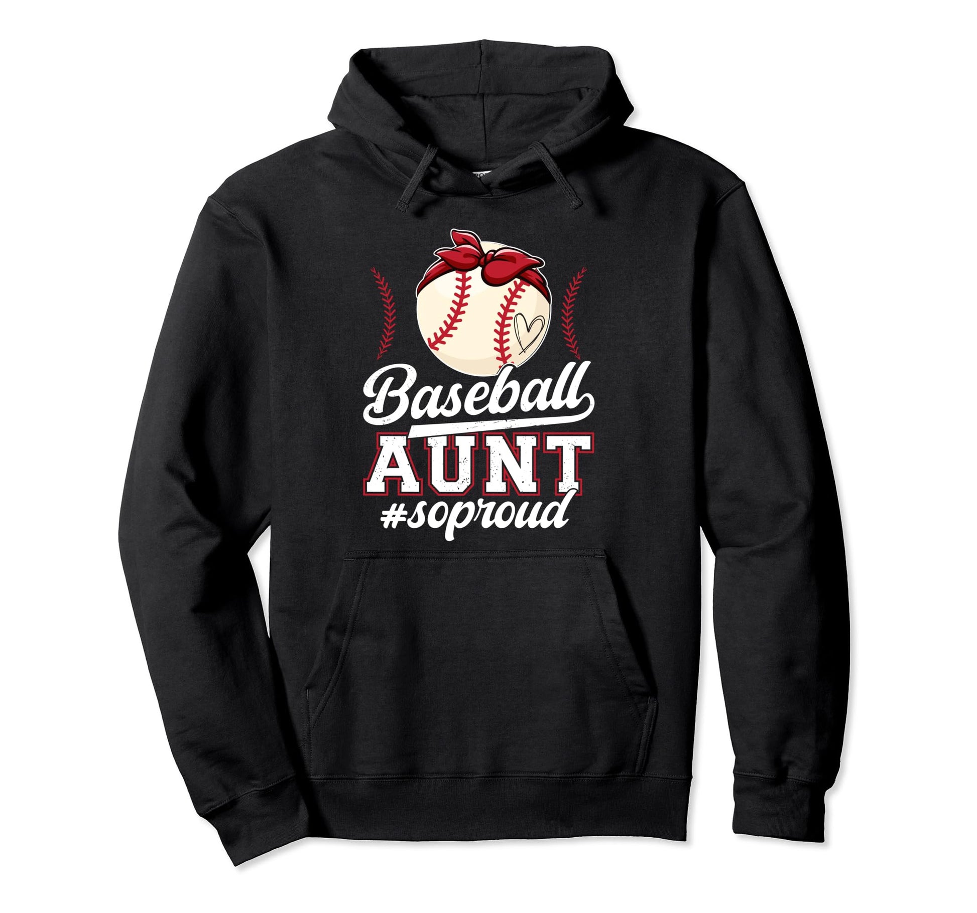 Baseball Aunt So Proud Aunt Baseball Hoodie - Fun Novelty Design Unisex - T-Shirt, Sweatshirt, Hoodie