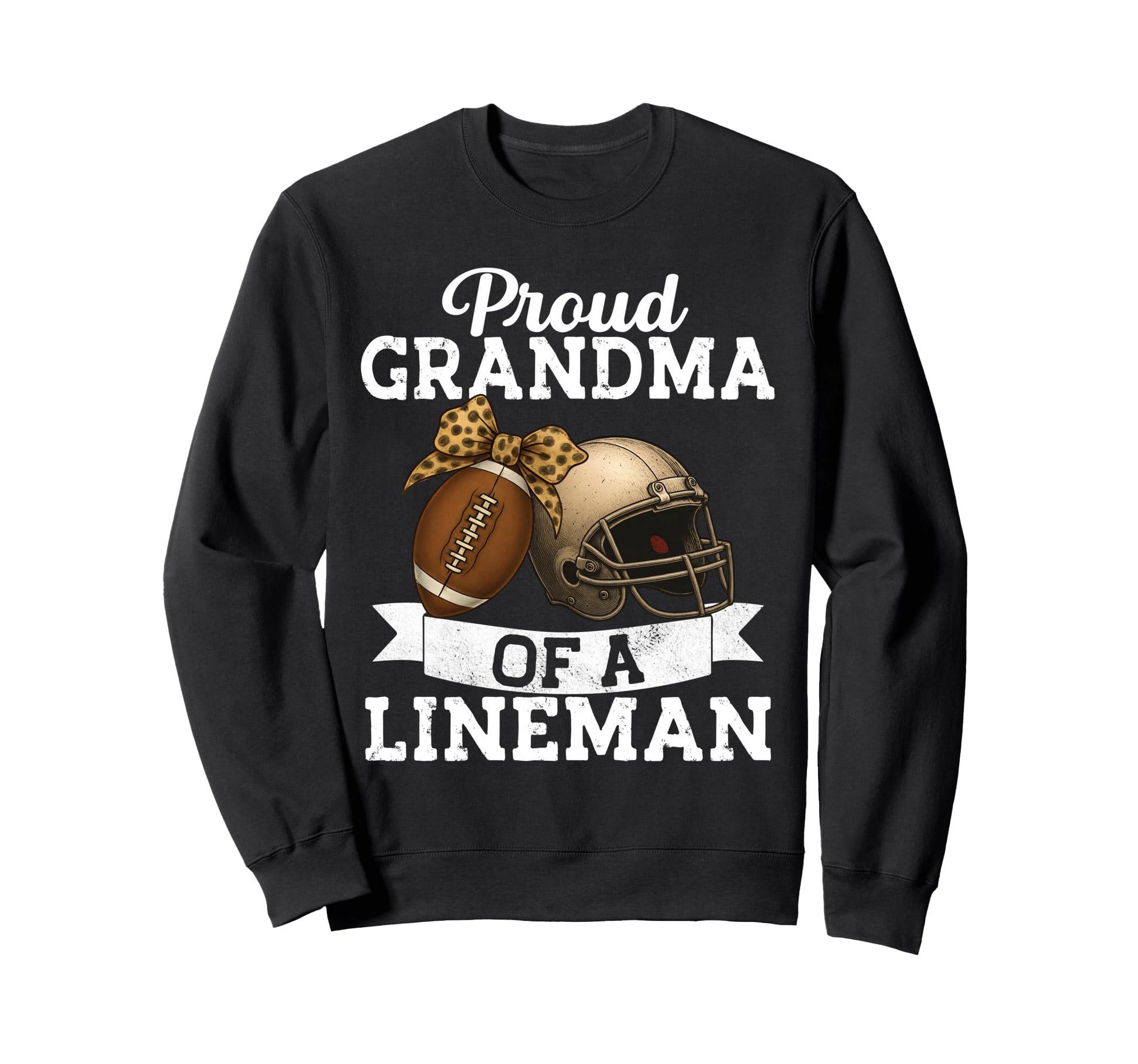 Proud Grandma Offensive Lineman Football Sweatshirt - Trendy Graphic Unisex - T-Shirt, Sweatshirt, Hoodie
