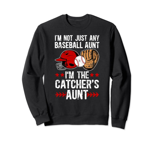 Im Baseball Catcher Aunt Baseball Sweatshirt - Minimalist Print for Adults - T-Shirt, Sweatshirt, Hoodie