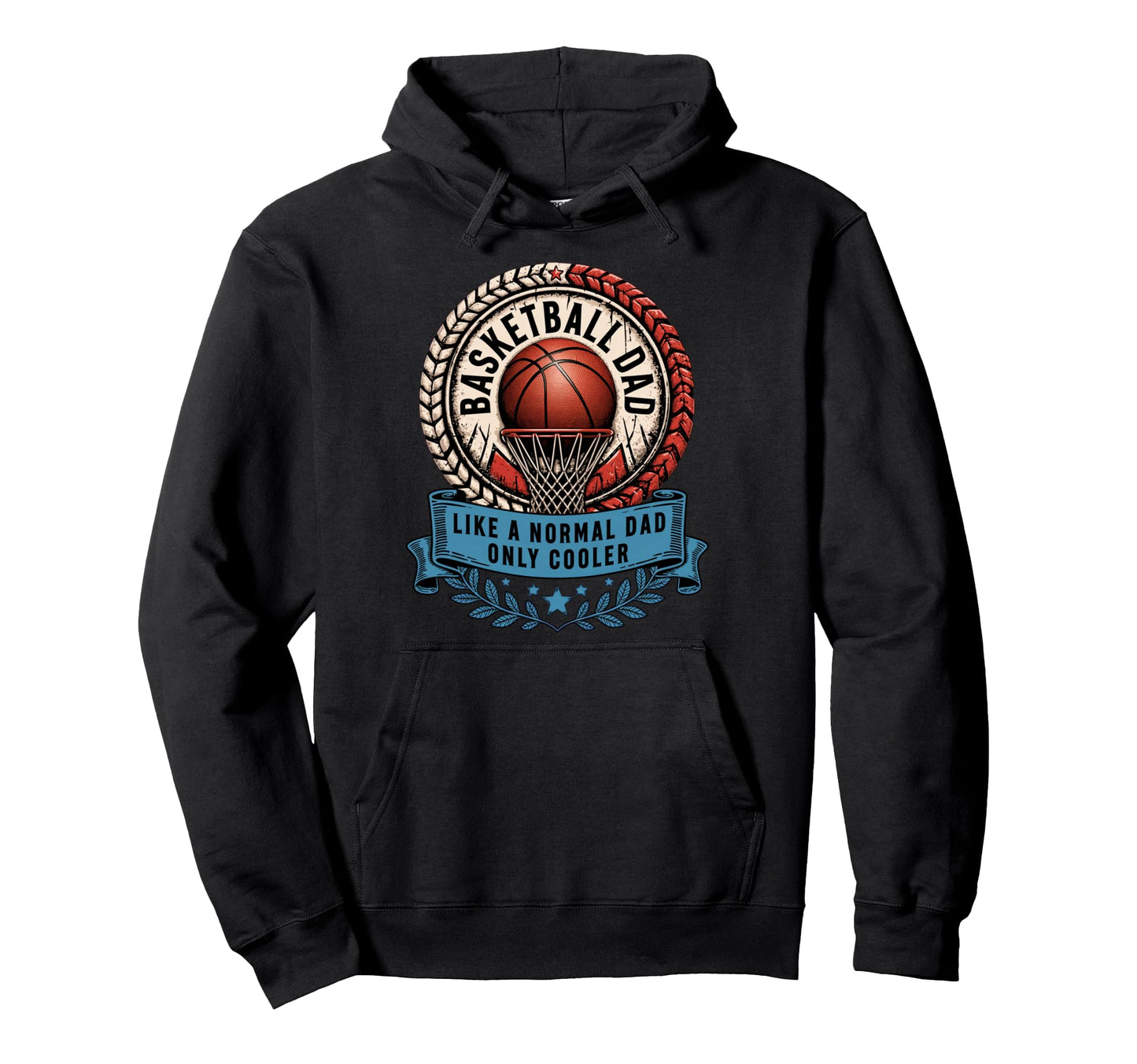 Basketball Dad Fathers Day Hoodie - Trendy Graphic Men Women - T-Shirt, Sweatshirt, Hoodie
