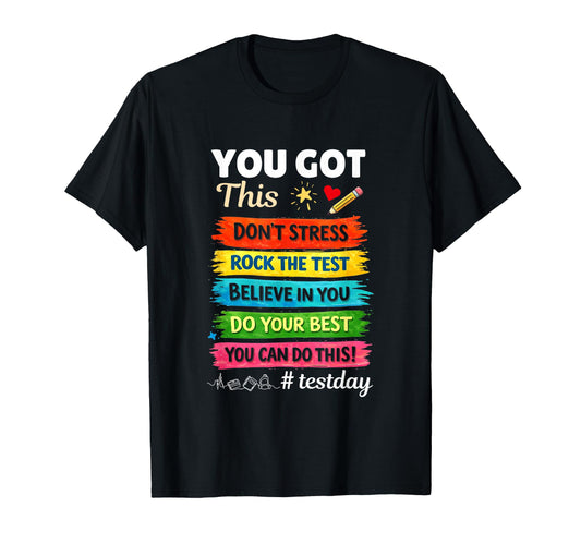 You Got This Dont Stress Rock Test Day T-Shirt - Novelty Apparel Unisex - T-Shirt, Sweatshirt, Hoodie