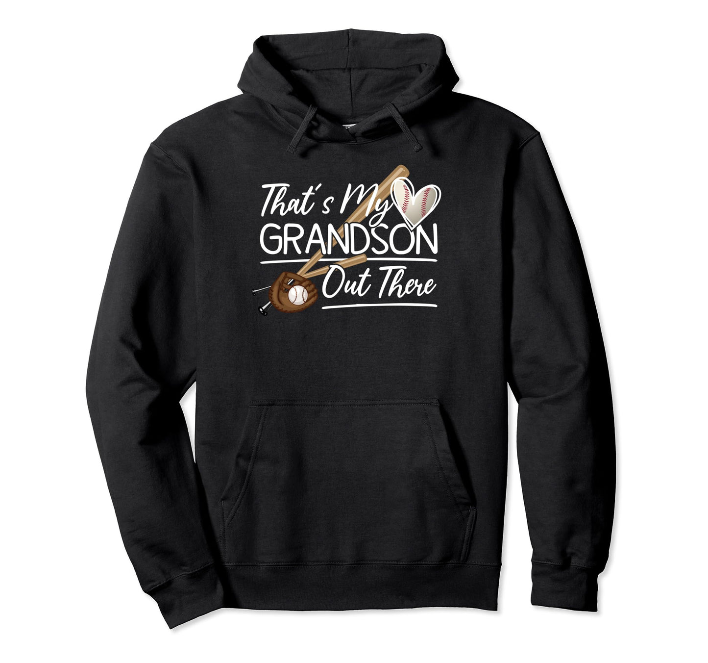 Thats My Grandson Out There Baseball Hoodie - Trendy Graphic for Adults - T-Shirt, Sweatshirt, Hoodie