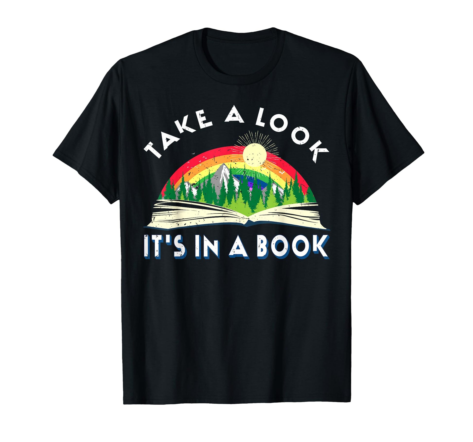 Take Its Book Rainbow T-Shirt - Casual Everyday Wear Unisex - T-Shirt, Sweatshirt, Hoodie