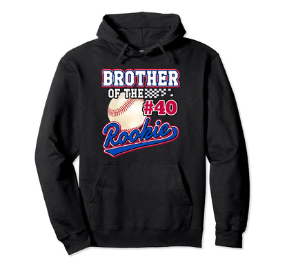 Brother Rookie 40Th Birthday Hoodie - Casual Everyday Wear for Adults - T-Shirt, Sweatshirt, Hoodie