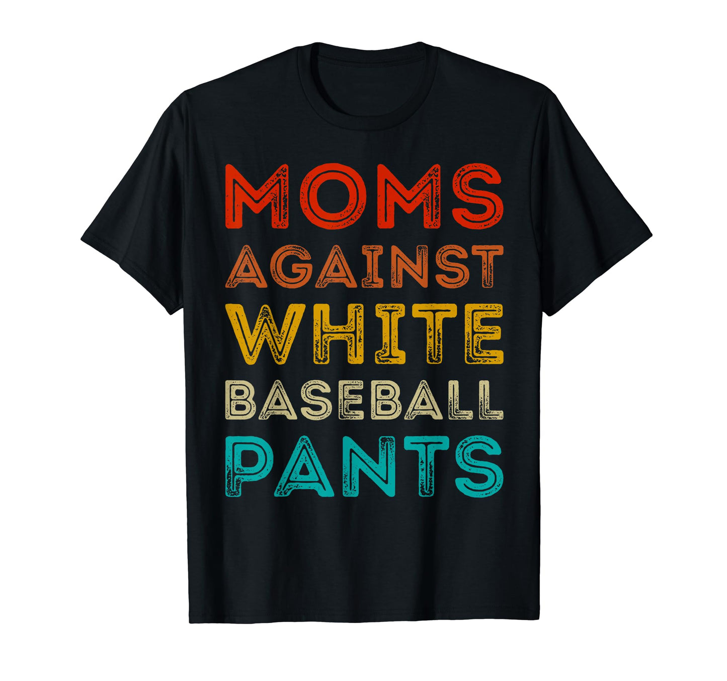 Funny Moms Against White Baseball T-Shirt - Trendy Graphic for Adults - T-Shirt, Sweatshirt, Hoodie