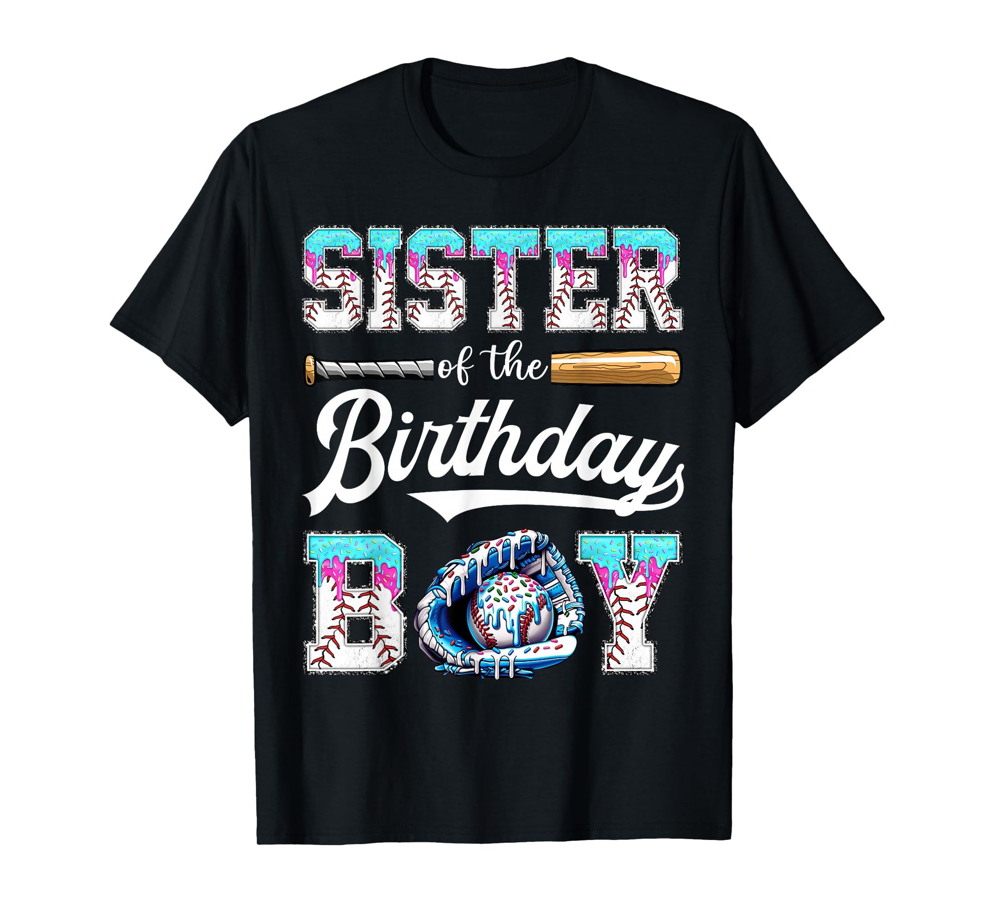 Sister Birthday Baseball Ice Cream T-Shirt - Aesthetic Graphic for Adults - T-Shirt, Sweatshirt, Hoodie