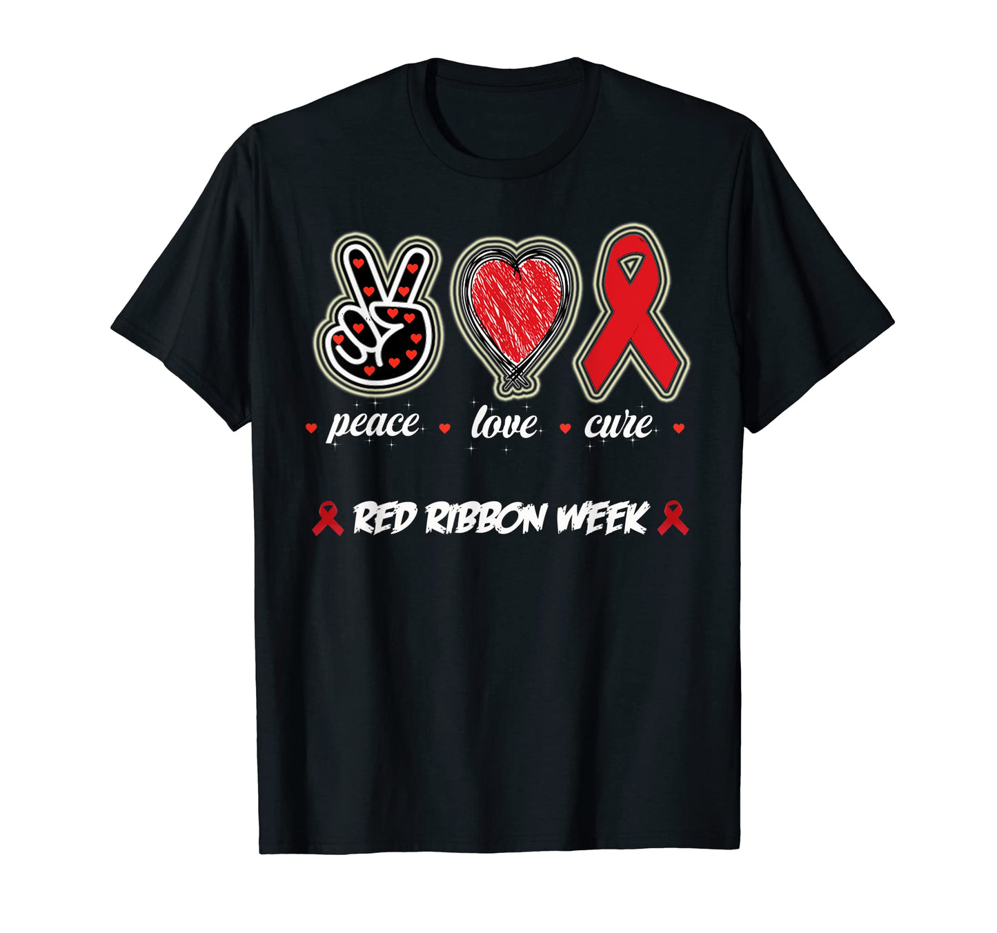 Red Ribbon Week Awareness Wear Red T-Shirt - Casual Everyday Wear Unisex - T-Shirt, Sweatshirt, Hoodie