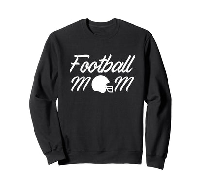 Football Mom Mama Gameday Helmet Fan Sweatshirt - Streetwear Style Unisex - T-Shirt, Sweatshirt, Hoodie