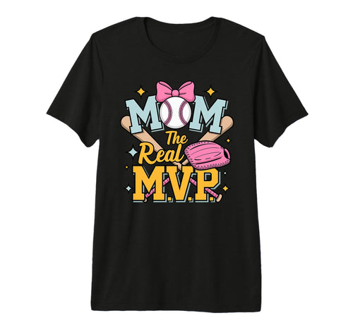 Mom Real Most Valuable Person T-Shirt - Fun Novelty Design for Adults - T-Shirt, Sweatshirt, Hoodie