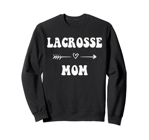 Lacrosse Mom Lax Player Stylish Sweatshirt - Streetwear Style for Adults - T-Shirt, Sweatshirt, Hoodie