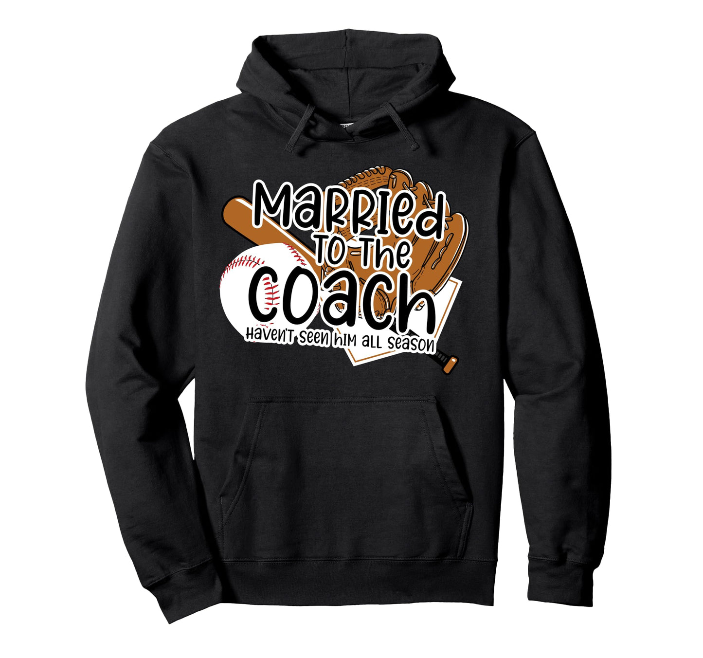 Married To Coach Baseball Coach Wife Hoodie - Casual Everyday Wear Unisex - T-Shirt, Sweatshirt, Hoodie