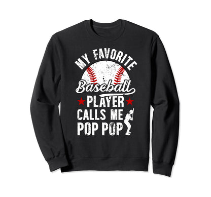 My Favorite Baseball Player Pop Sweatshirt - Fun Novelty Design for Adults - T-Shirt, Sweatshirt, Hoodie