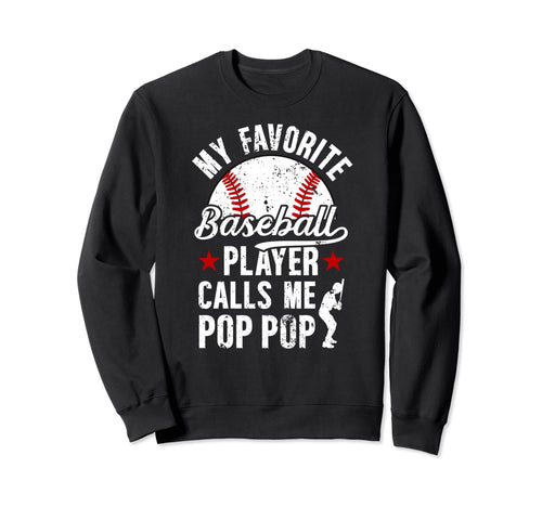 My Favorite Baseball Player Pop Sweatshirt - Fun Novelty Design for Adults - T-Shirt, Sweatshirt, Hoodie