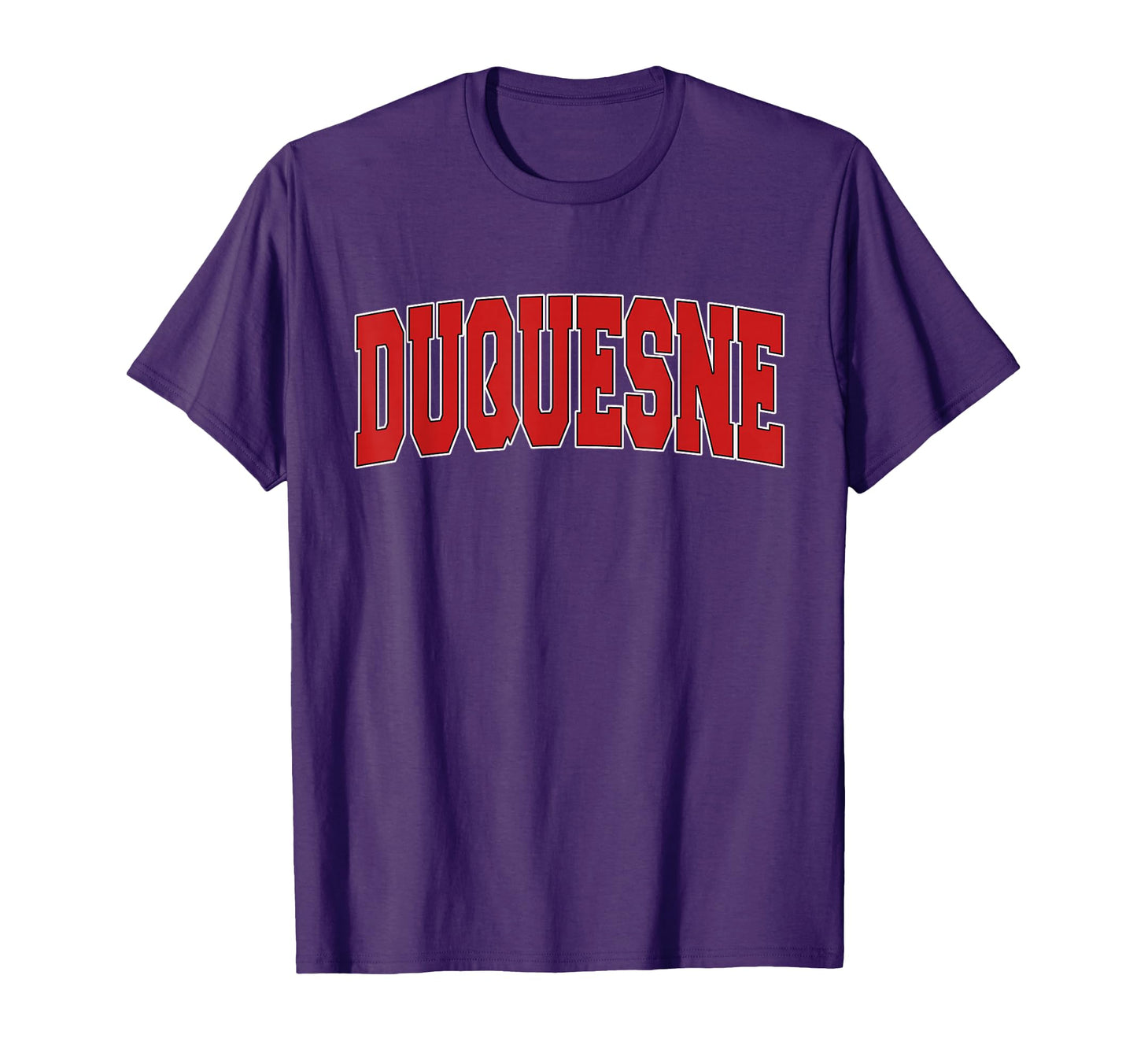 Duquesne Pa Pennsylvania Varsity T-Shirt - Casual Everyday Wear Men Women - T-Shirt, Sweatshirt, Hoodie