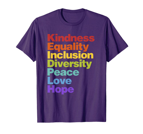 Kindness Equality Inclusion T-Shirt - Casual Everyday Wear Unisex - T-Shirt, Sweatshirt, Hoodie
