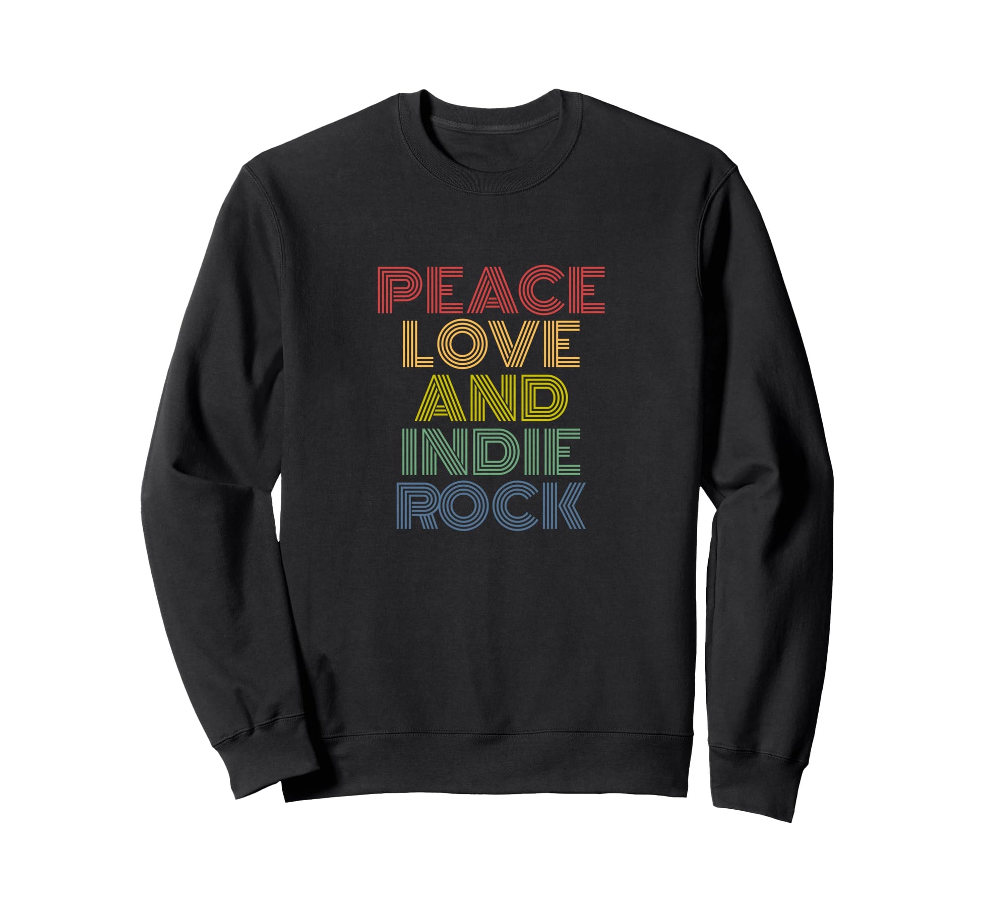 Peace Love And Indie Rock Sweatshirt - Casual Everyday Wear for Adults - T-Shirt, Sweatshirt, Hoodie