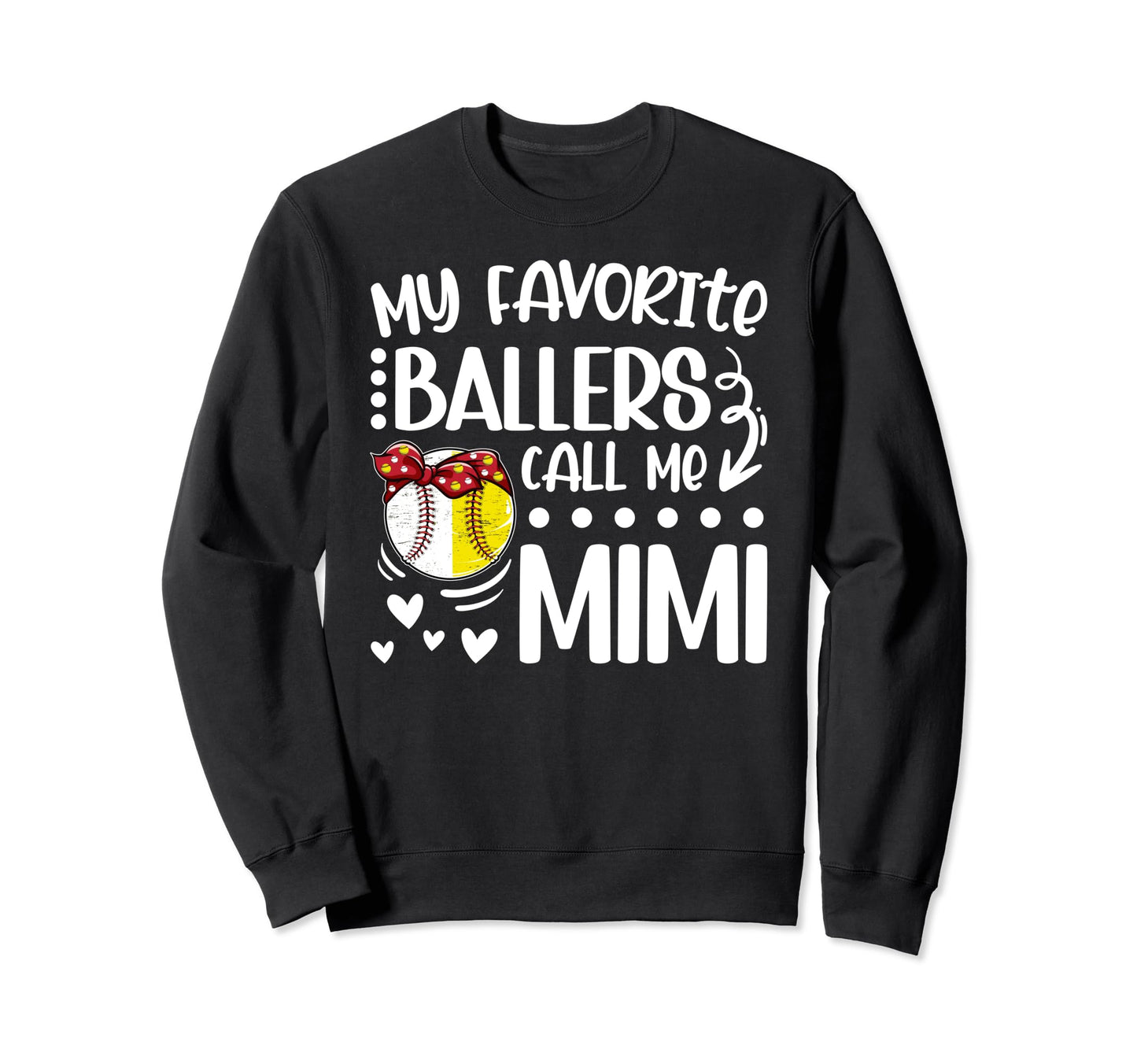 Favorite Ballers Call Me Mimi Sweatshirt - Novelty Apparel for Adults - T-Shirt, Sweatshirt, Hoodie
