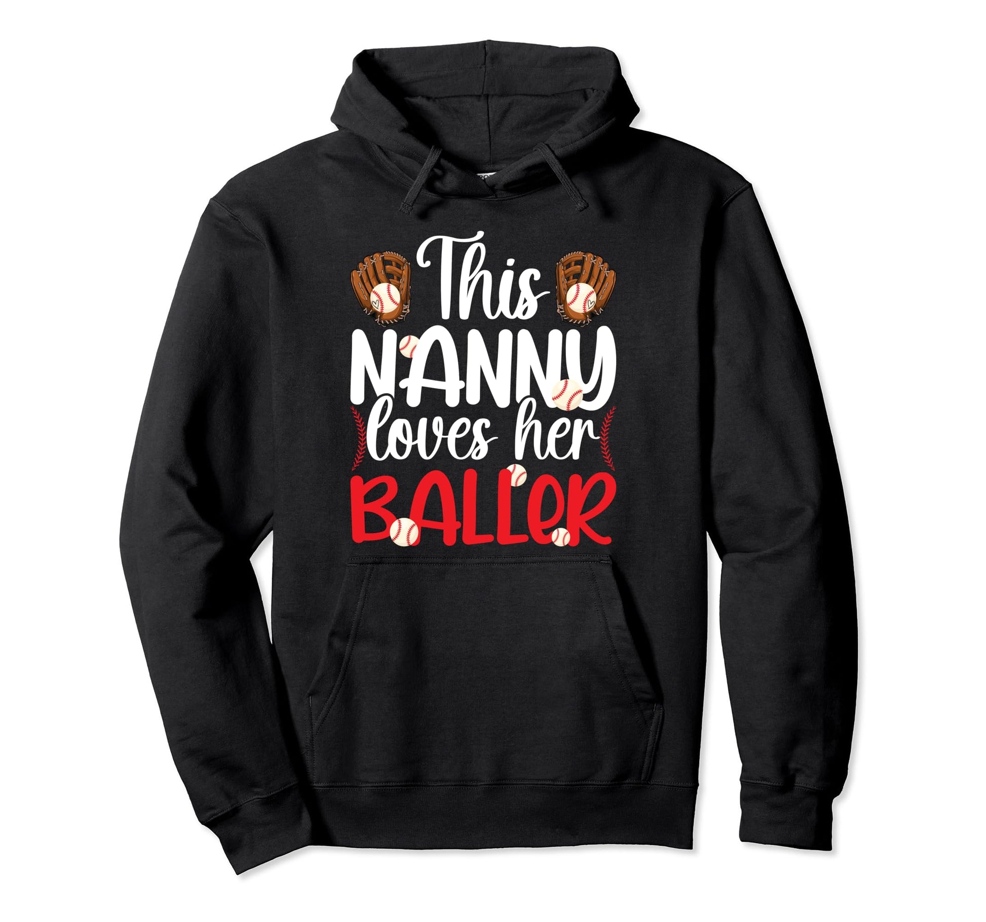 Nanny Loves Her Baller Baseball Nanny Hoodie - Unique Graphic for Adults - T-Shirt, Sweatshirt, Hoodie