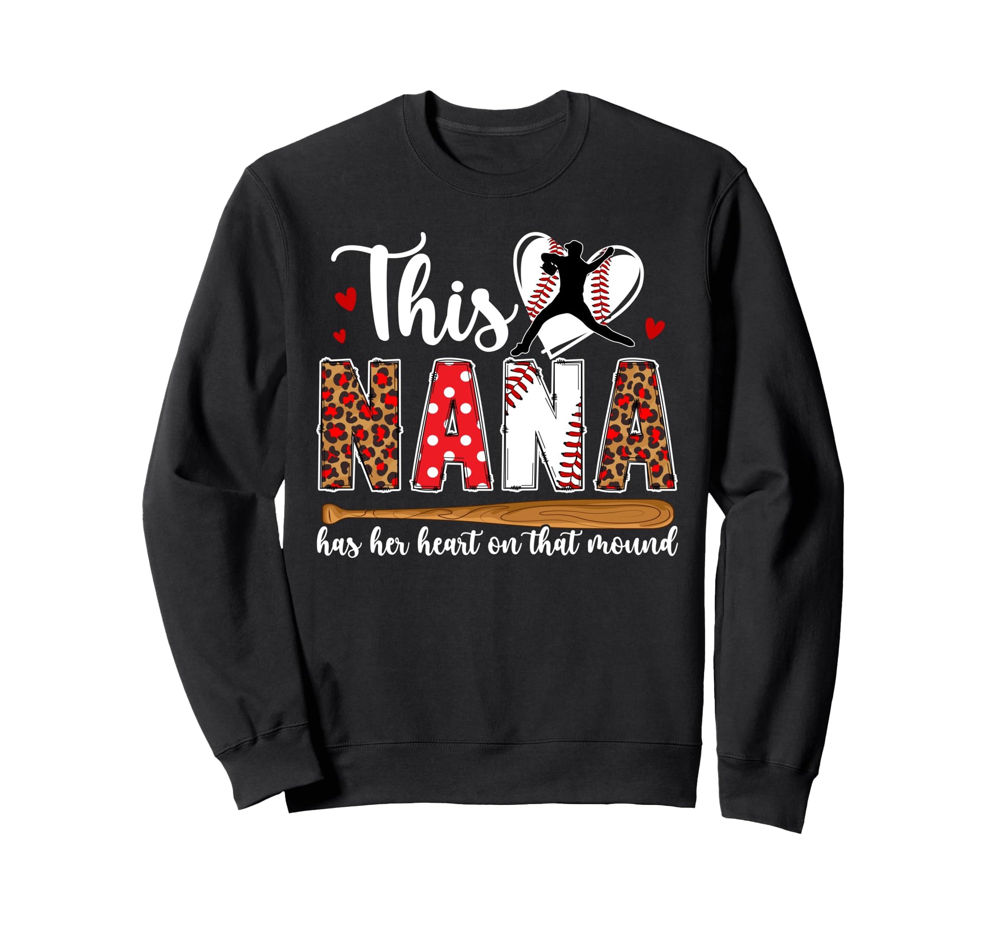 That Mound Baseball Pitcher Nana Sweatshirt - Custom Art Print for Adults - T-Shirt, Sweatshirt, Hoodie