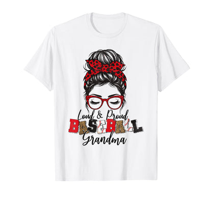 Loud And Proud Baseball Grandma T-Shirt - Streetwear Style for Adults - T-Shirt, Sweatshirt, Hoodie