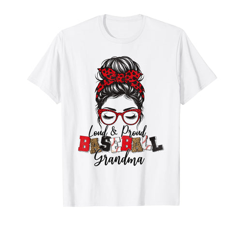 Loud And Proud Baseball Grandma T-Shirt - Streetwear Style for Adults - T-Shirt, Sweatshirt, Hoodie