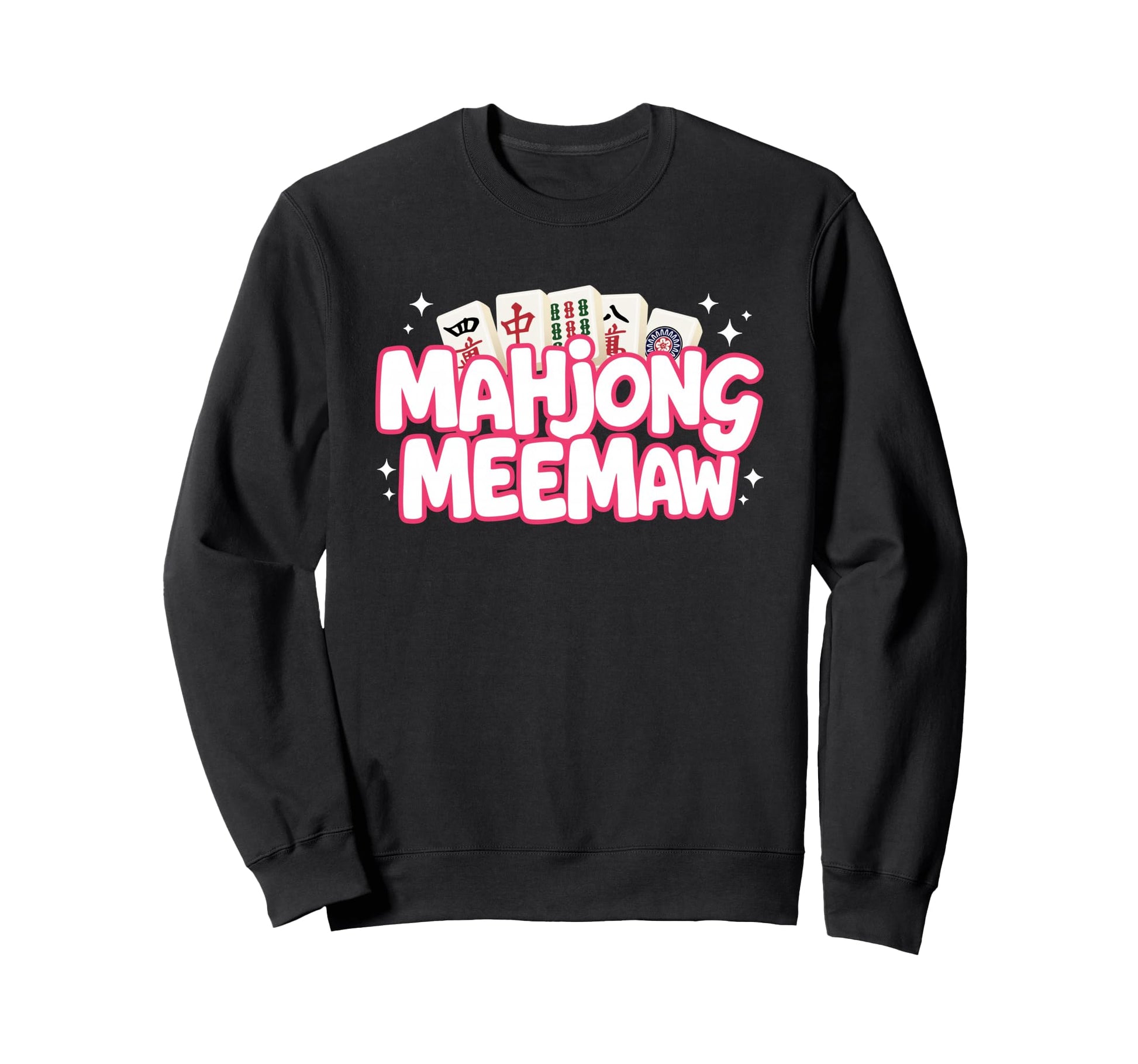 Mahjong Meemaw Grandma Mom Mother Mah Sweatshirt - Graphic Print Unisex - T-Shirt, Sweatshirt, Hoodie