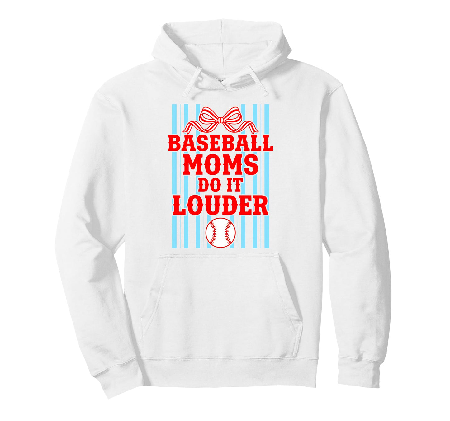 Baseball Moms Do It Louder Cheering Hoodie - Trendy Graphic Men Women - T-Shirt, Sweatshirt, Hoodie