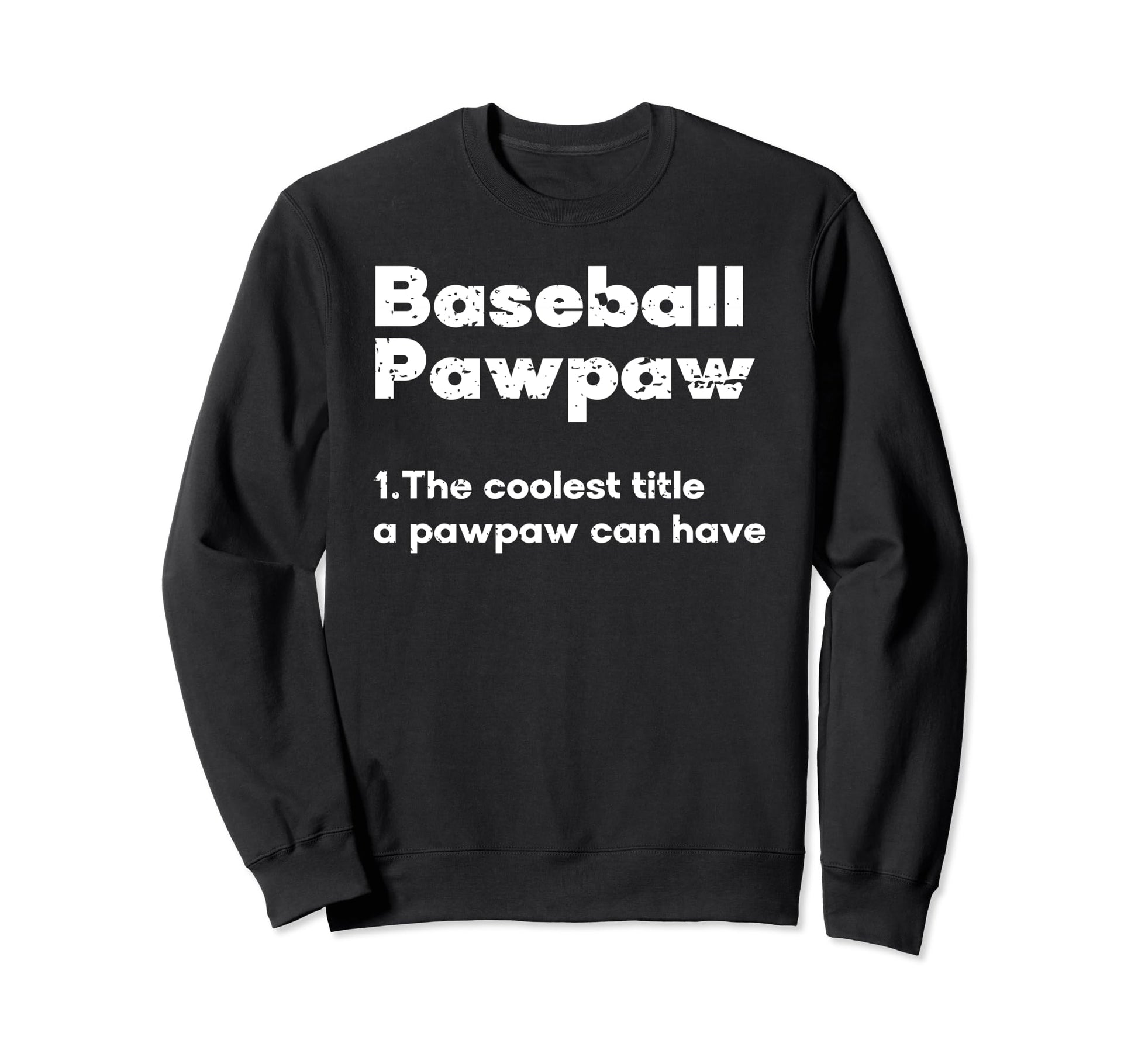 Baseball Pawpaw Definition Pawpaw Sweatshirt - Minimalist Print Men Women - T-Shirt, Sweatshirt, Hoodie