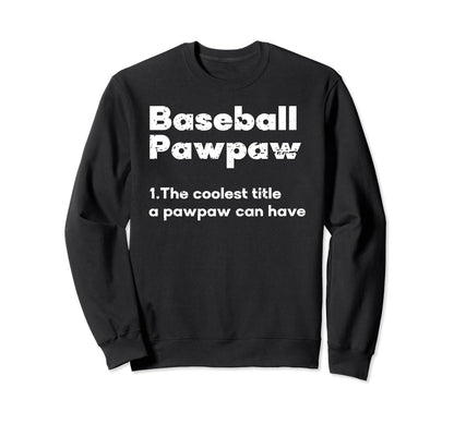Baseball Pawpaw Definition Pawpaw Sweatshirt - Minimalist Print Men Women - T-Shirt, Sweatshirt, Hoodie